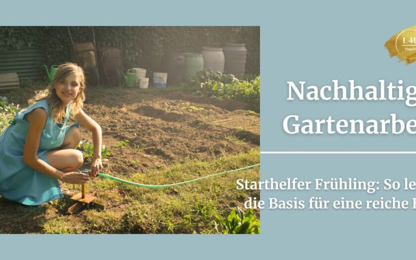 nachhaltige Gartenarbeit