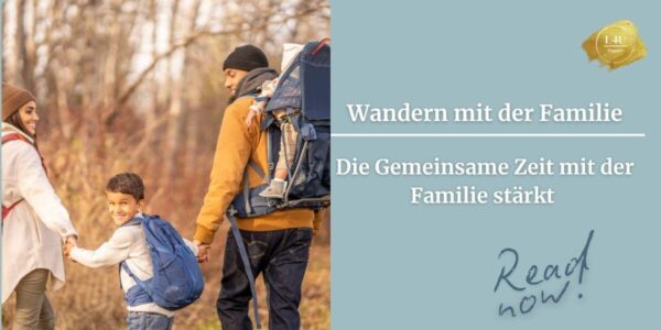 Familienwanderungen: Wie gemeinsame Wege Körper und Seele heilen
