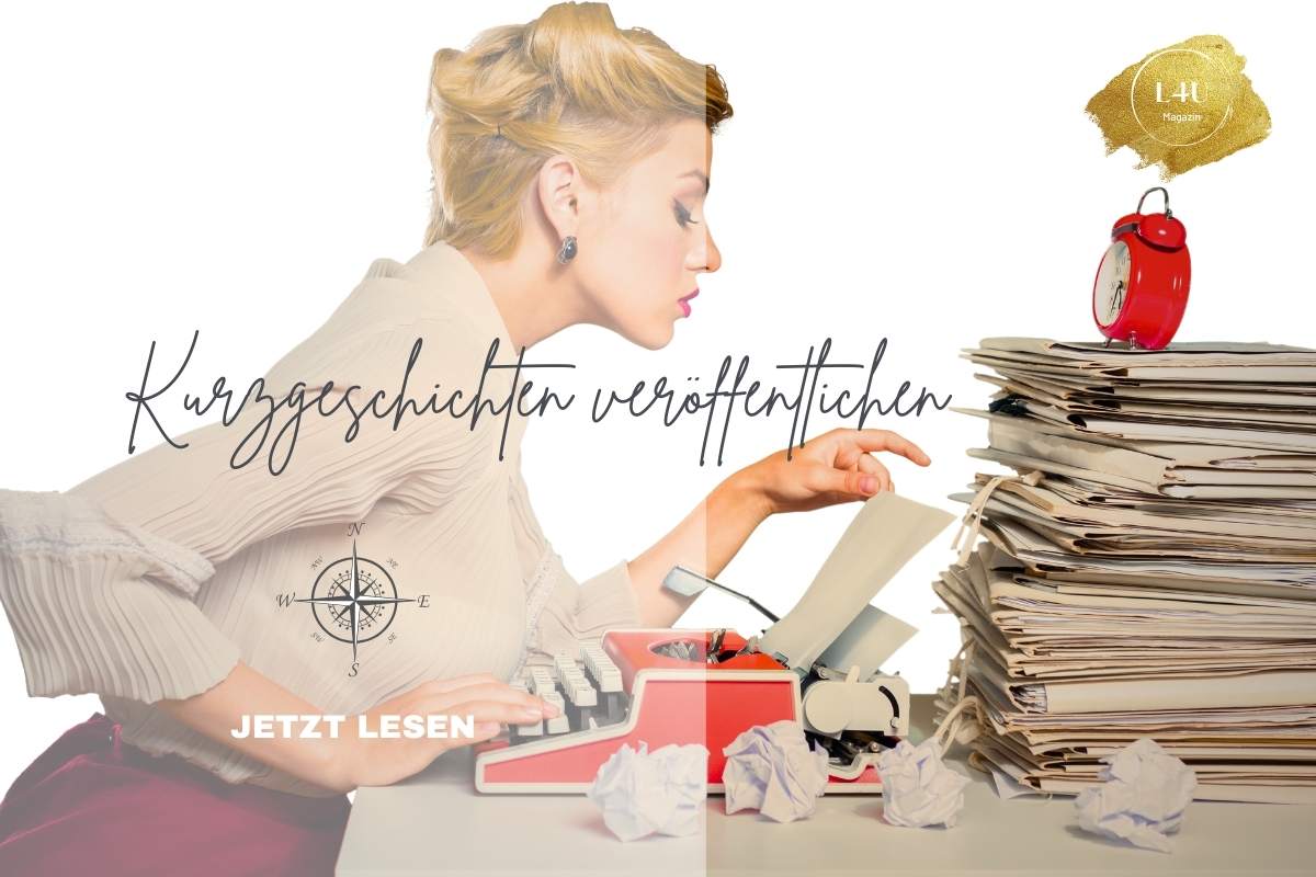 Kurzgeschichten veröffentlichen: Entdecke Deine Stimme und teile sie mit der Welt